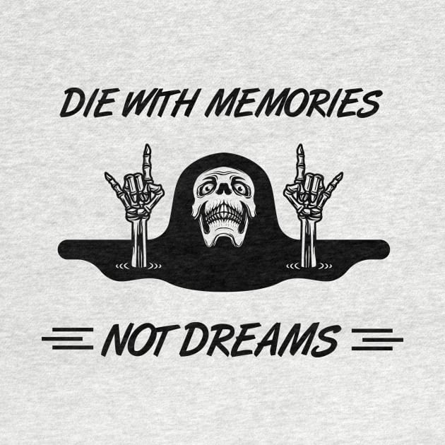 Die with Memories, Not with Dreams: Funny Bone Skeleton Hand by MetalHoneyDesigns